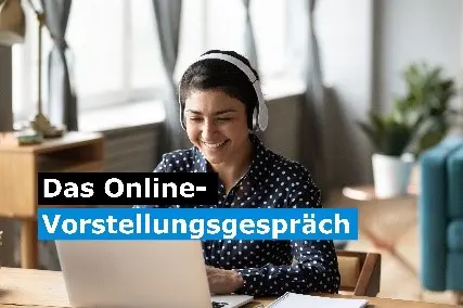Das perfekte Online-Vorstellungsgespräch