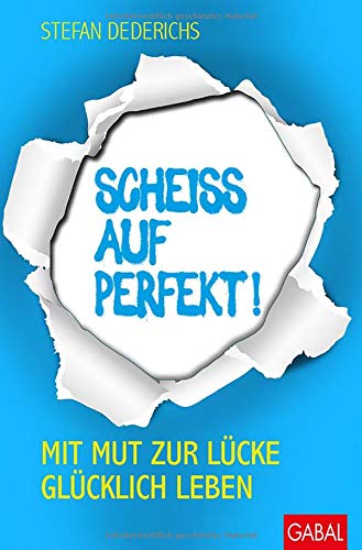 Scheiß auf perfekt