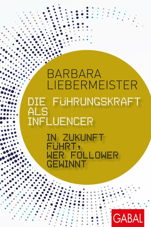 Die Führungskraft als Influencer