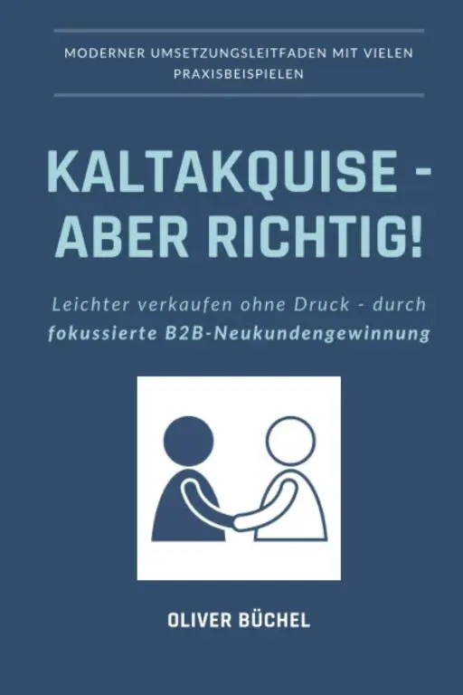 Kaltakquise - aber richtig