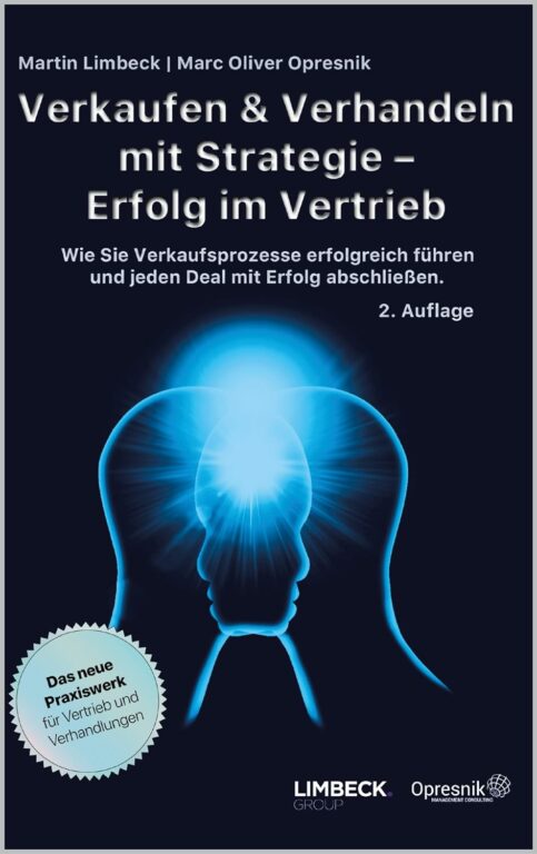 Verkaufen und verhandeln! Martin Limbeck, Marc Oliver Opresnik